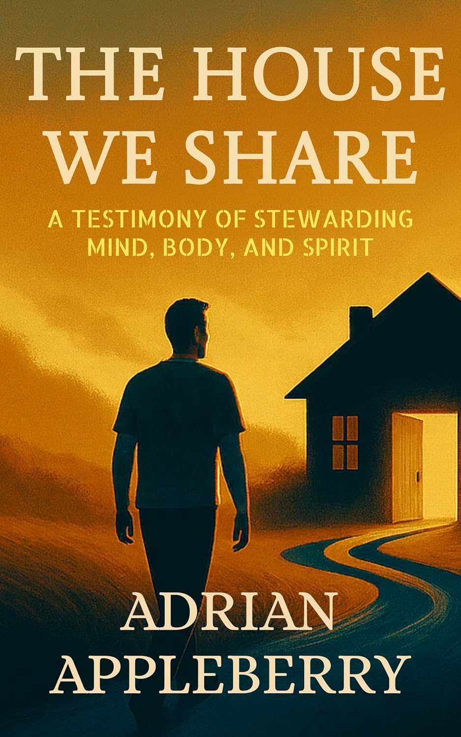 The House We Share by Adrian Appleberry — book cover